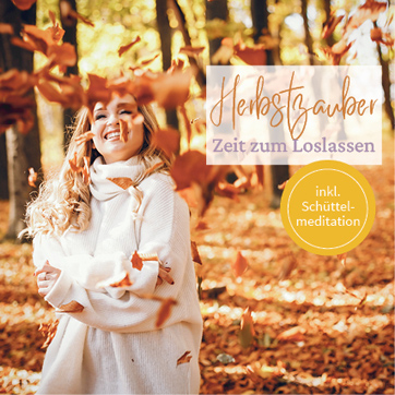 Das Cover für die Fantasiereise Herbstzauber - Zeit zum Loslassen zeigt eine Frau im Herbstwald, die braune Buchenblätter in die Luft wirft und lacht.